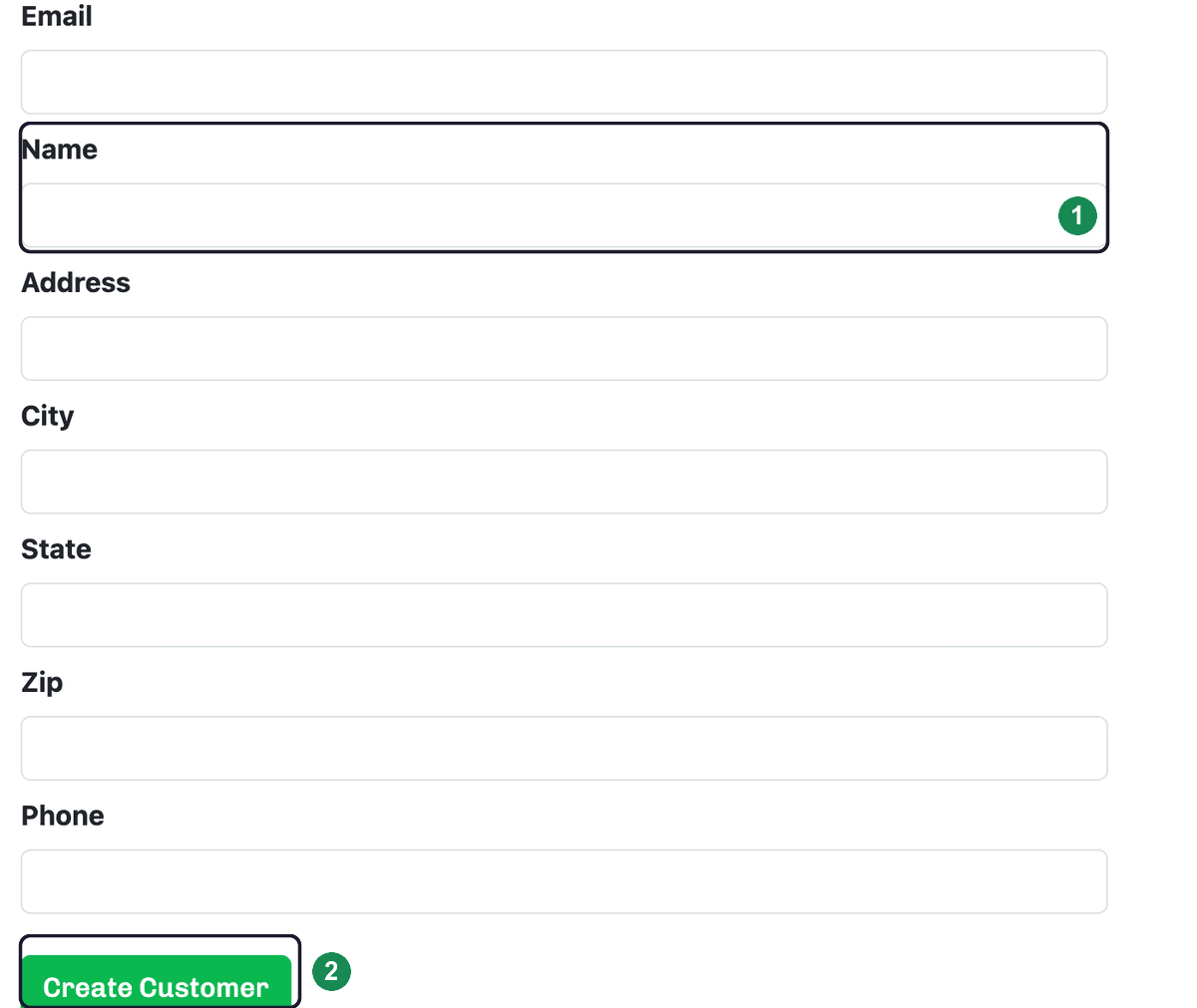The Create Customer form with the Name field and the Create Customer button, each numbered.