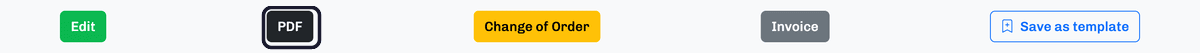 The estimate's action bar — Edit, PDF, Change of Order, Invoice, Save as template — with the PDF button highlighted.